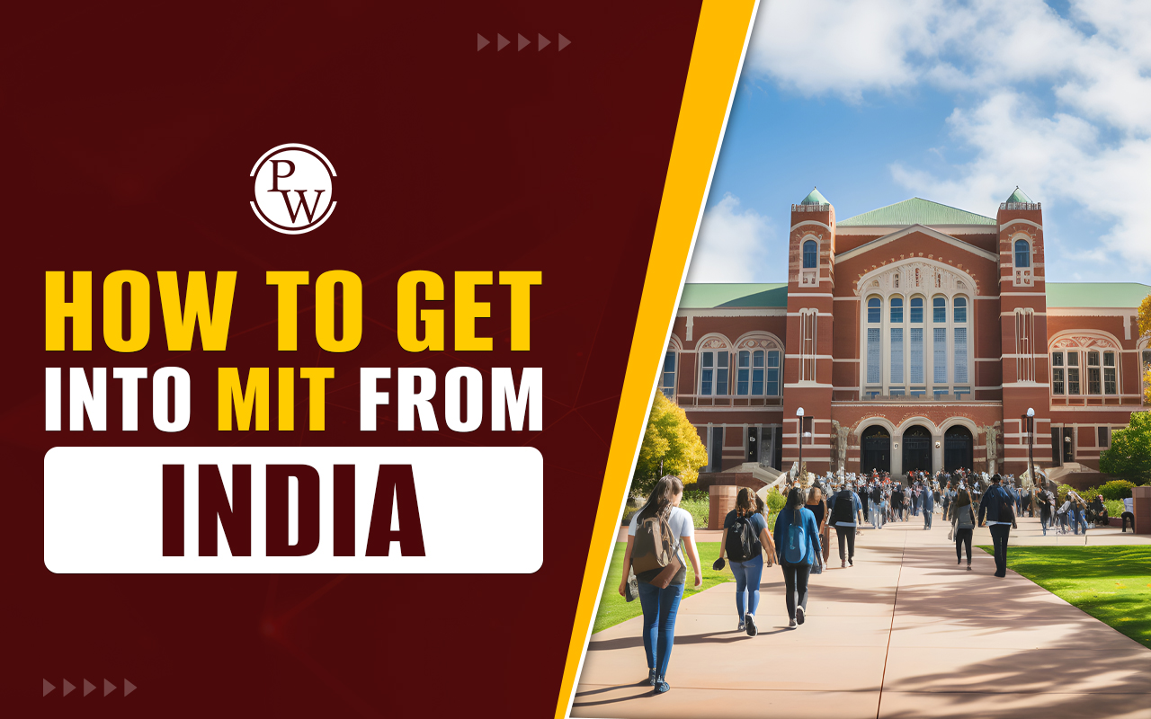 How to Get into MIT From India