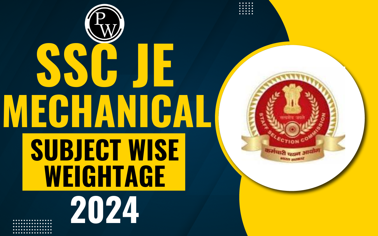SSC JE Mechanical Subject Wise Weightage 2024