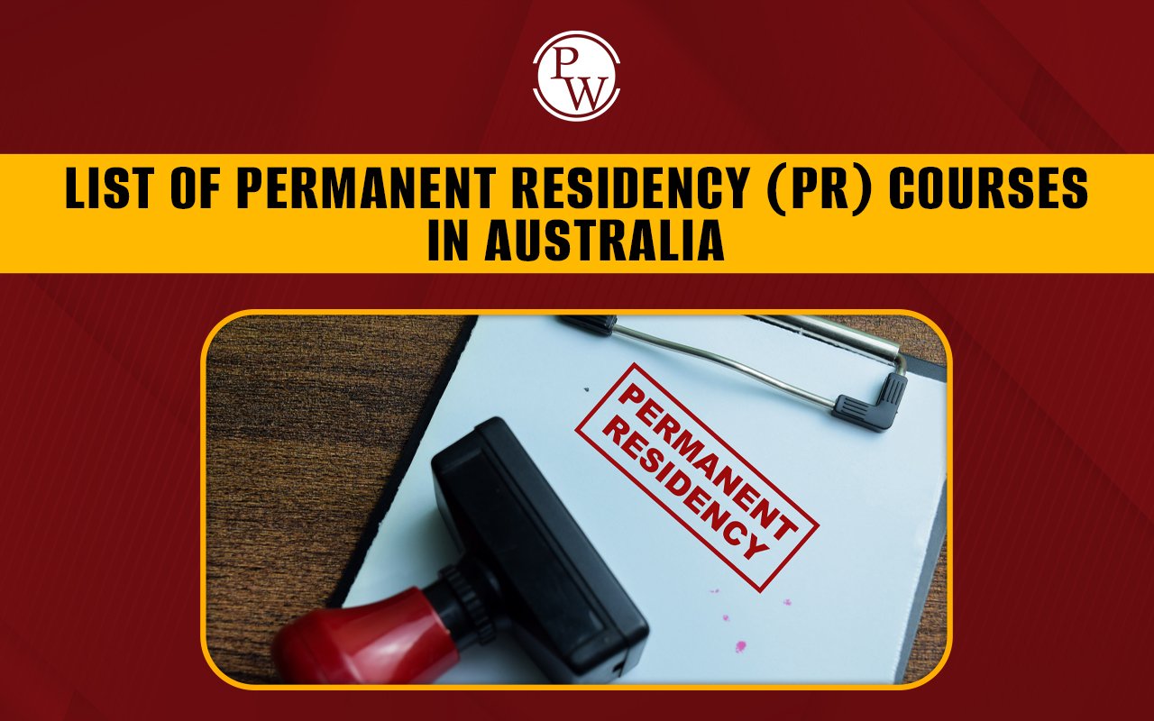List of Permanent Residency (PR) Courses in Australia