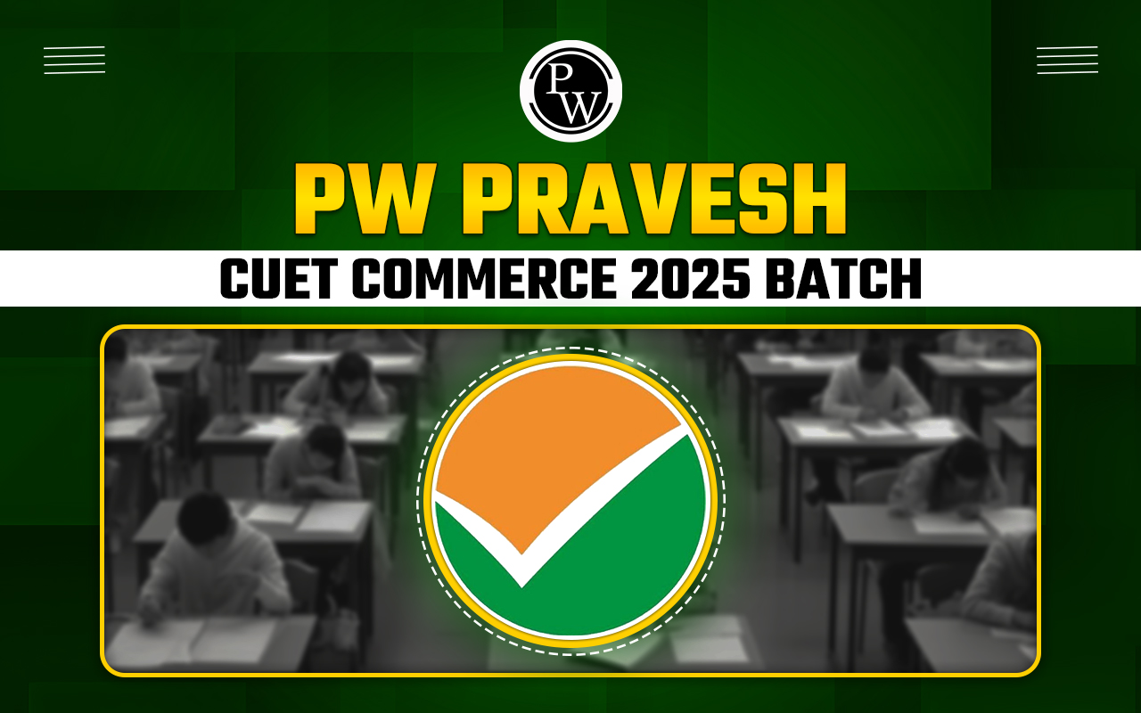 Why Choose PW for CUET Commerce 2025?