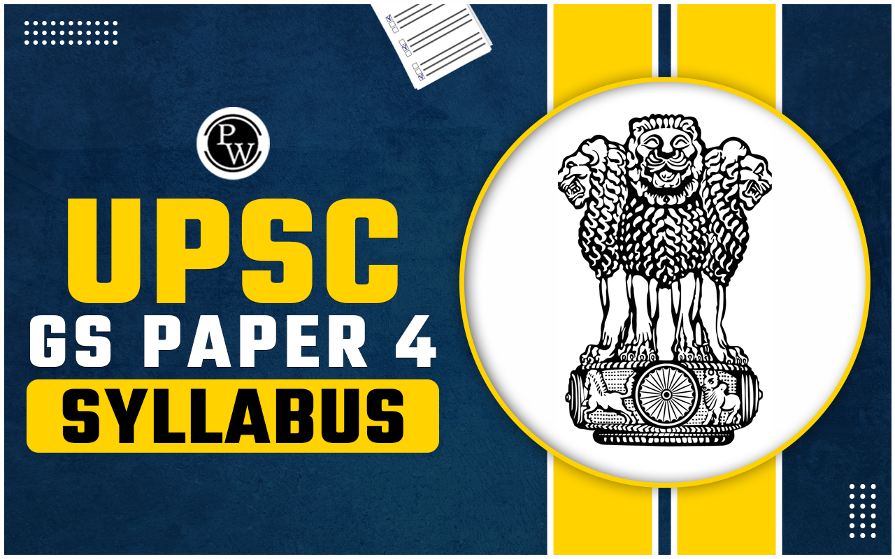 UPSC GS Paper 4 Syllabus