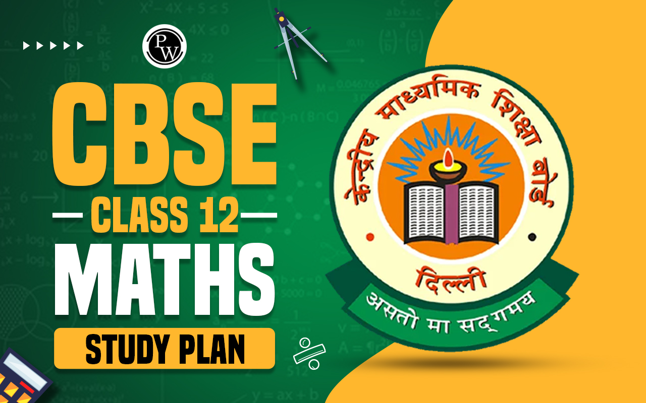 CBSE Class 12 Maths Study Plan