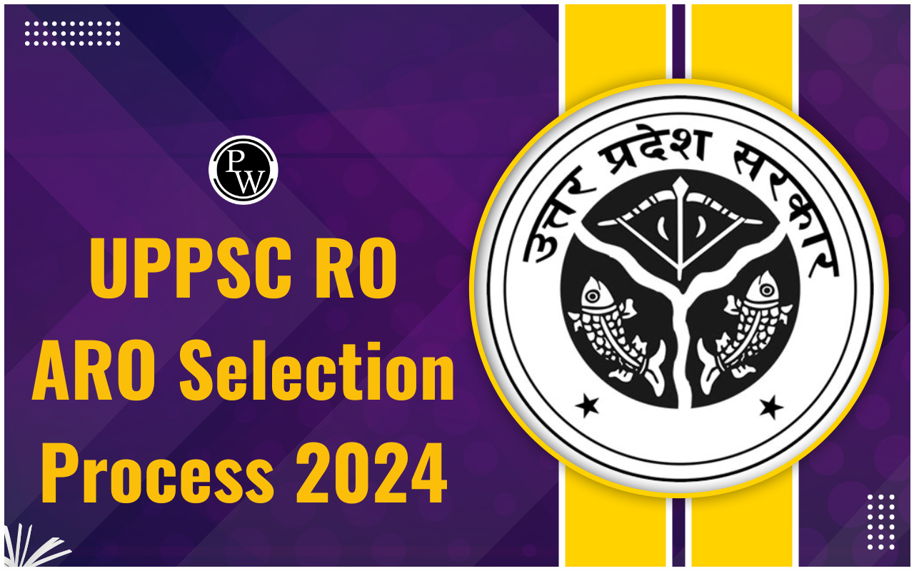 UPPSC RO ARO Selection Process 2024