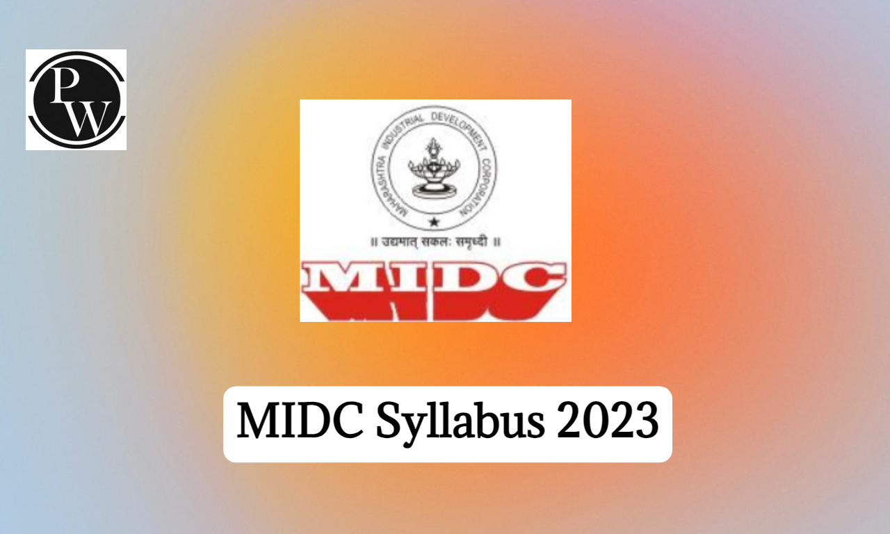 MIDC Syllabus 2024 and Exam Pattern, Check Detailed Syllabus