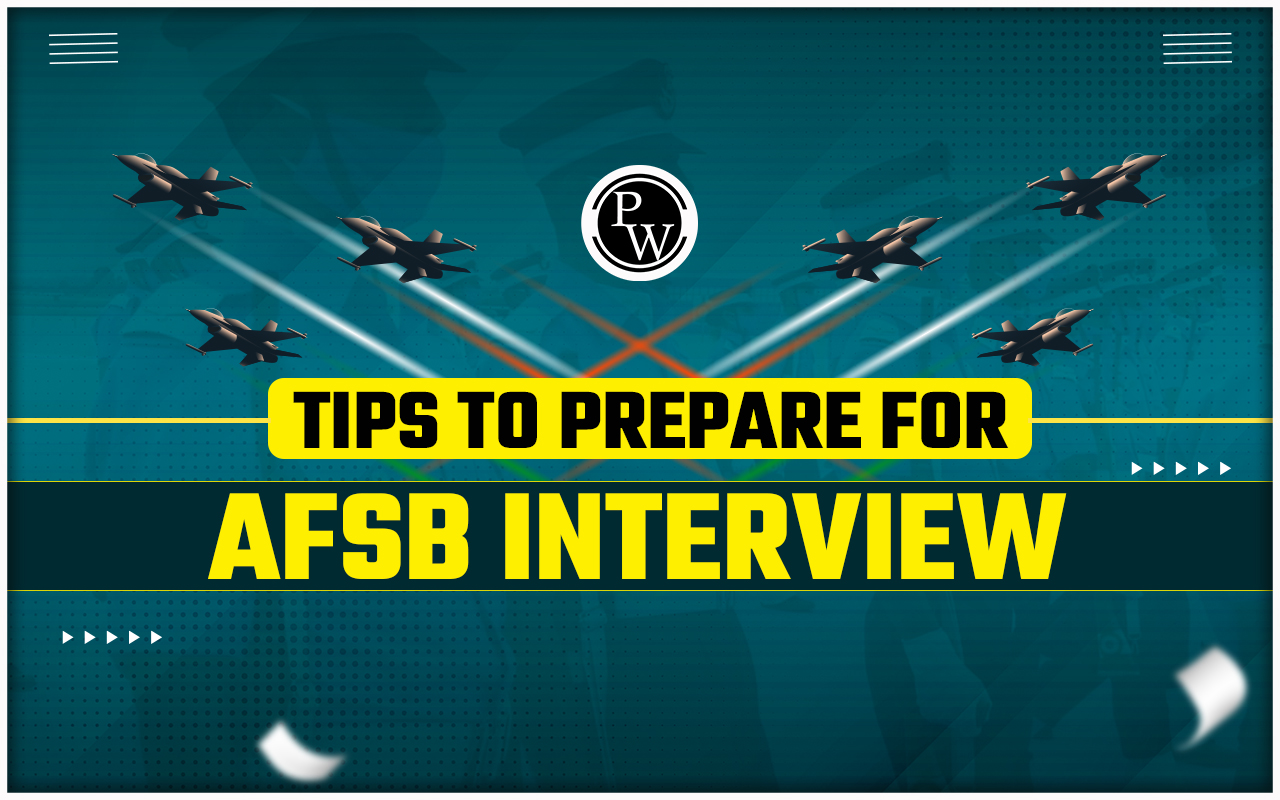 Tips To Prepare For AFCAT AFSB Interview