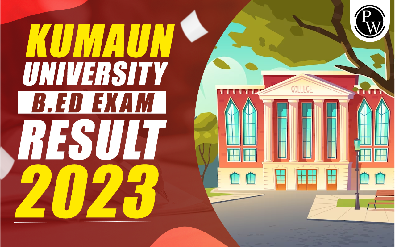 Kumaun University B.Ed Exam Result 2023