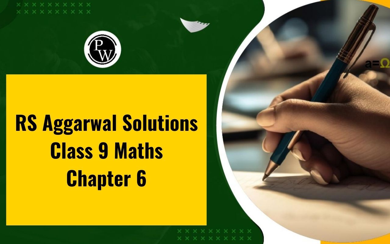 RS Aggarwal Solutions Class 9 Maths Chapter 6