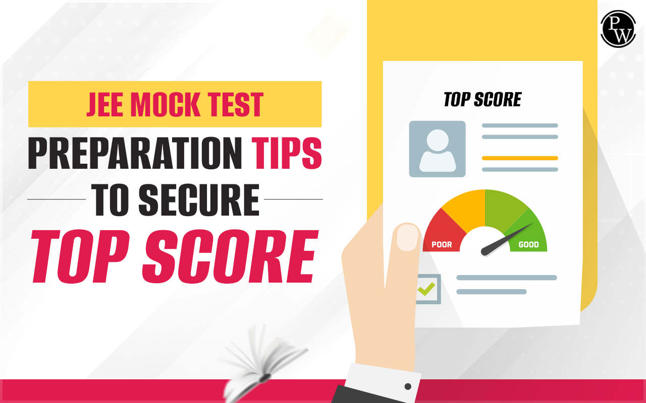 JEE Mock Test - Preparation Tips to Secure Top Score