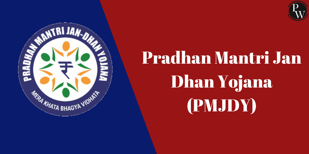 Pradhan Mantri Jan Dhan Yojana