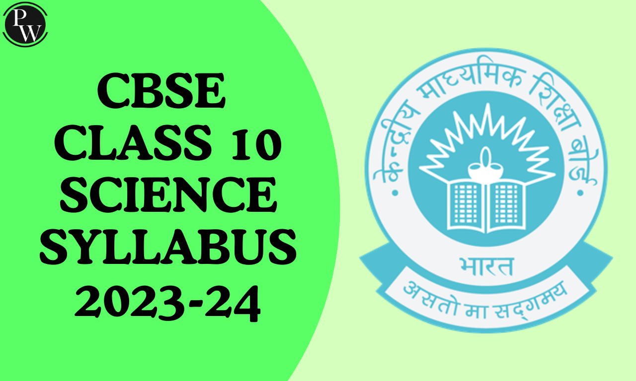 CBSE Class 10 Science Syllabus 2023-24