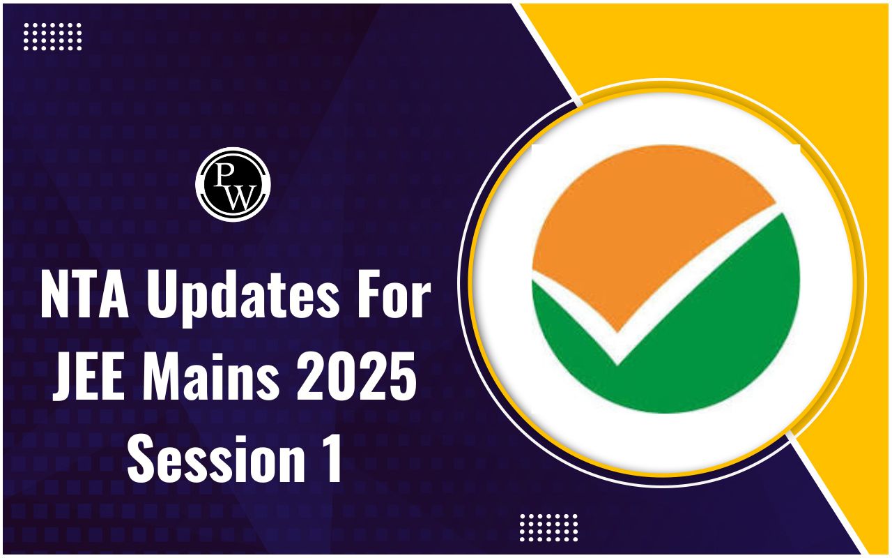 NTA Updates for JEE Mains 2025 Session 1