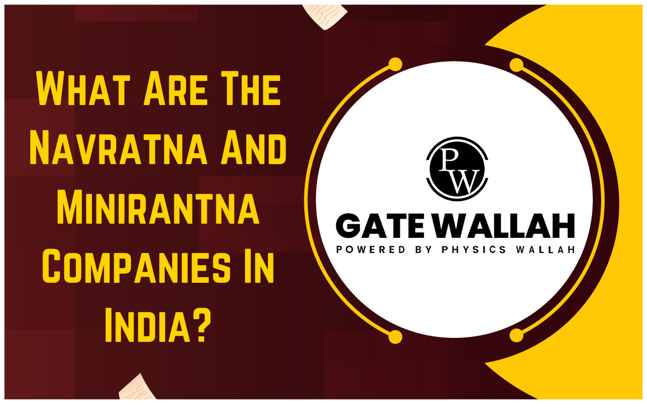 What Are The Navratna And Minirantna Companies In India?