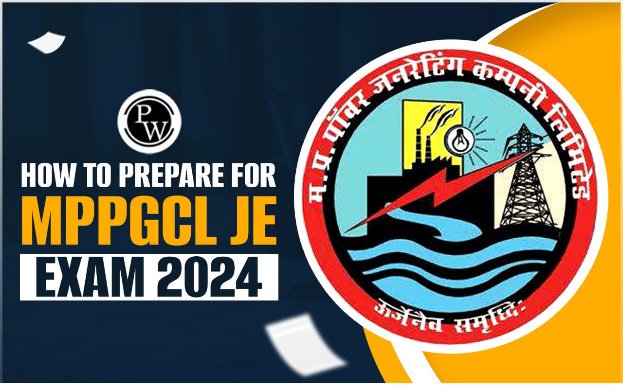 How to Prepare for MPPGCL JE Exam 2024