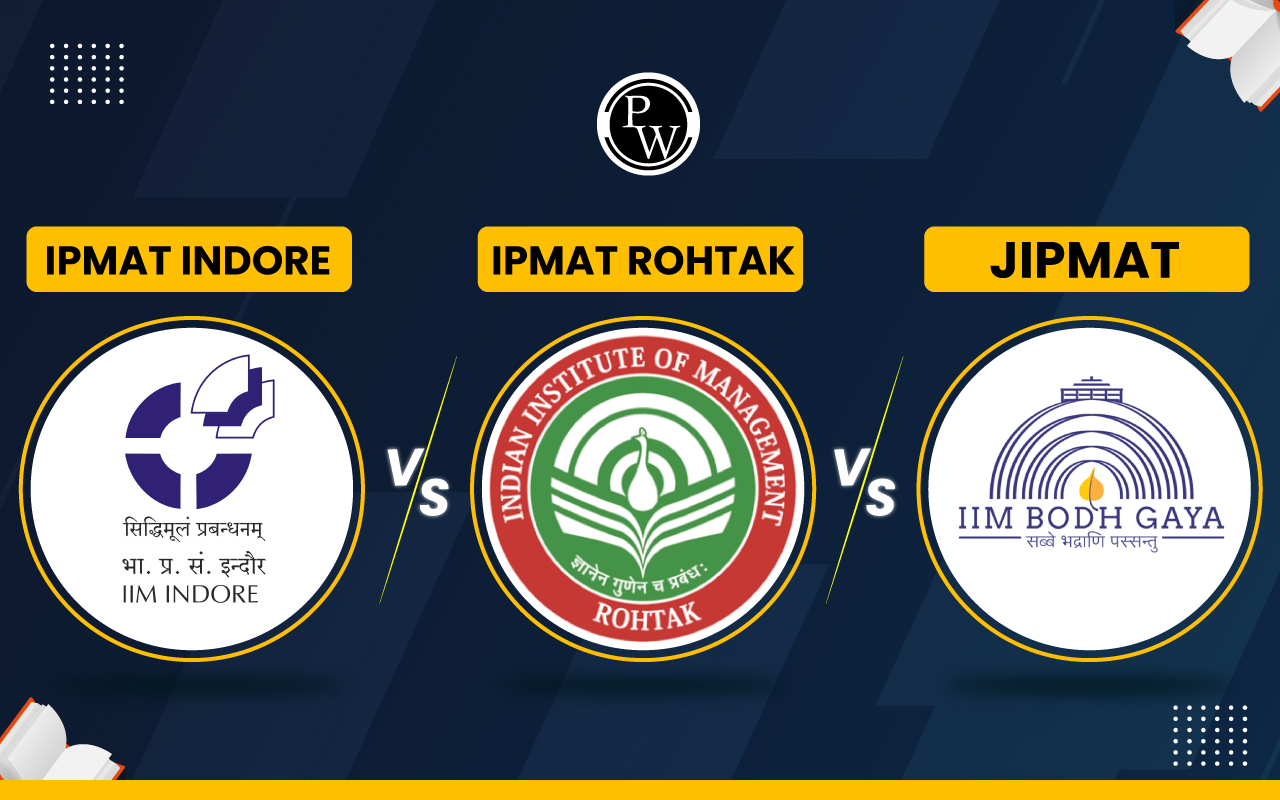 IPMAT Indore vs IPMAT Rohtak vs JIPMAT; Eligibility Criteria, Exam Pattern, Conducting Body