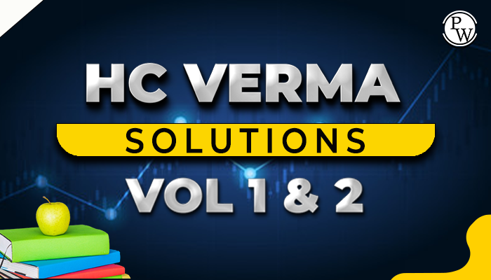 HC Verma Solutions