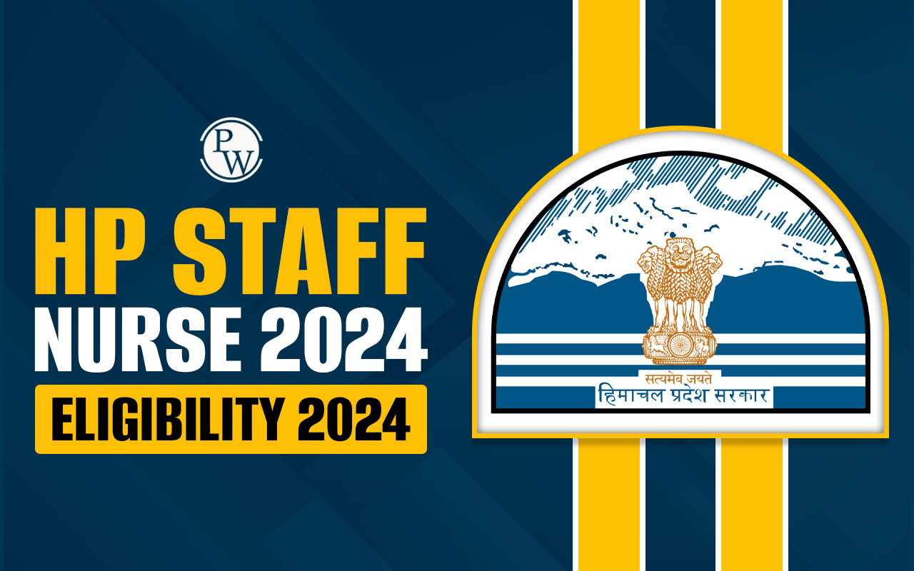 HP Staff Nurse Eligibility Criteria 2024