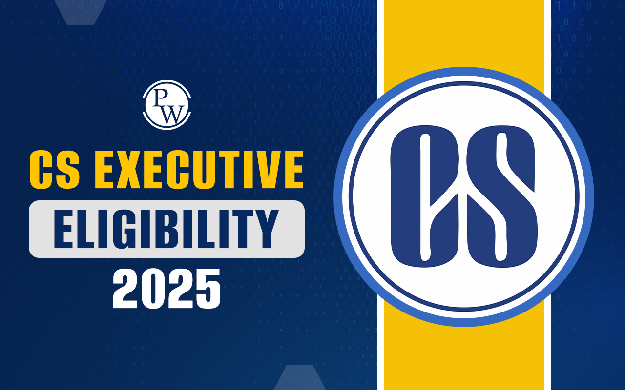 CS Executive Eligibility Criteria 2025