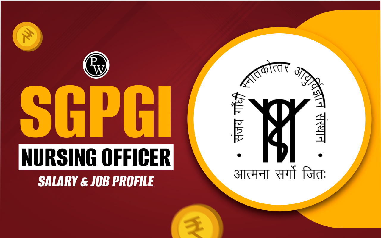SGPGI Nursing Officer Salary 2025