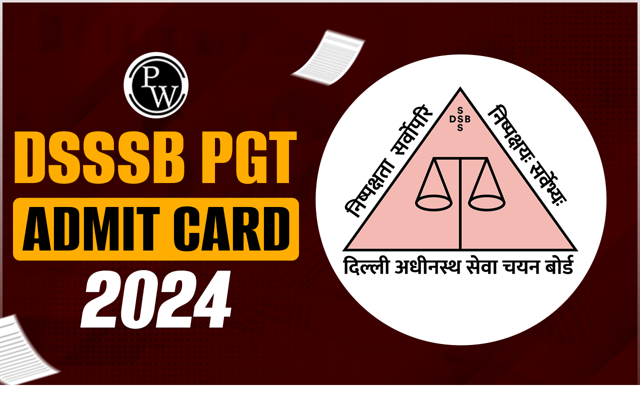 DSSSB PGT Admit Card 2024