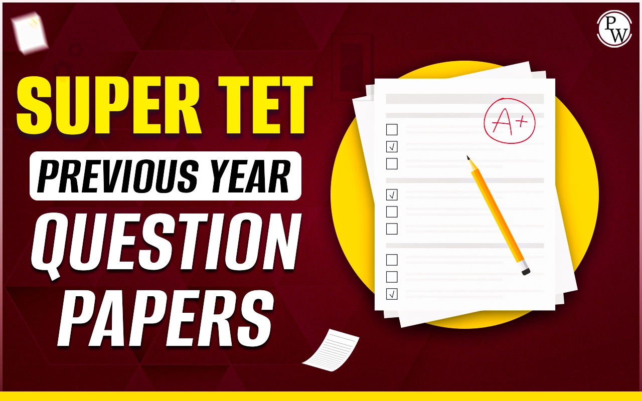 Super TET Previous Year Question Papers