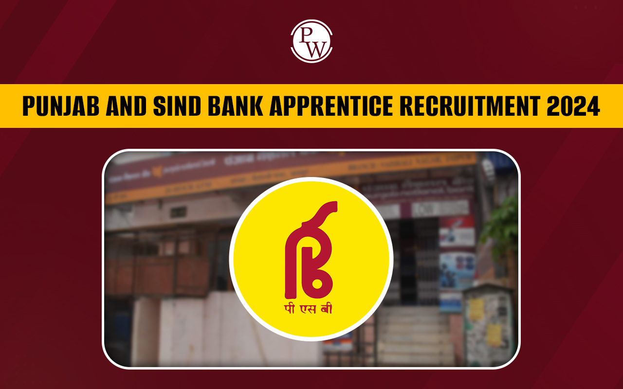 Punjab and Sind Bank Apprentice Recruitment 2024