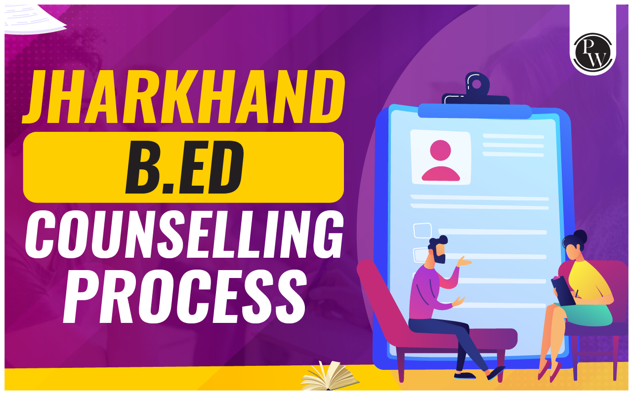 Jharkhand B.Ed Counselling 2024