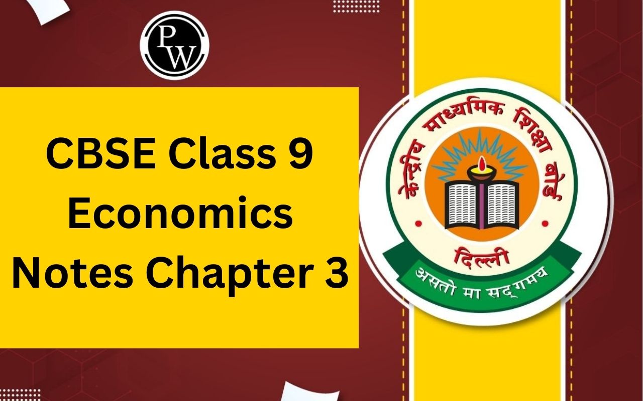 CBSE Class 9 Economics Notes Chapter 3