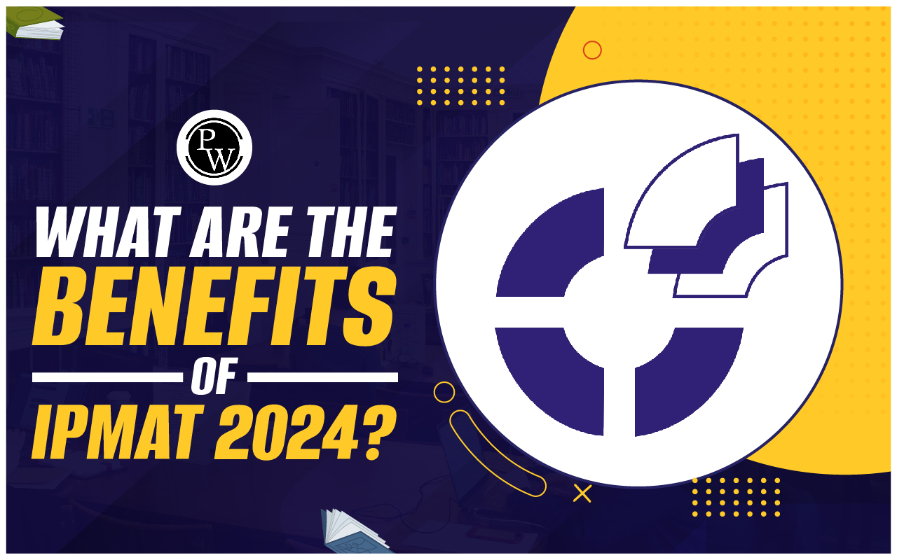 What are the benefits of IPMAT 2024?