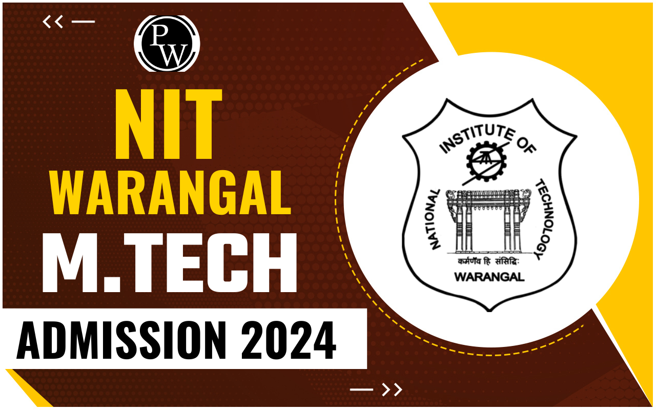 NIT Warangal M.Tech Admission 2024