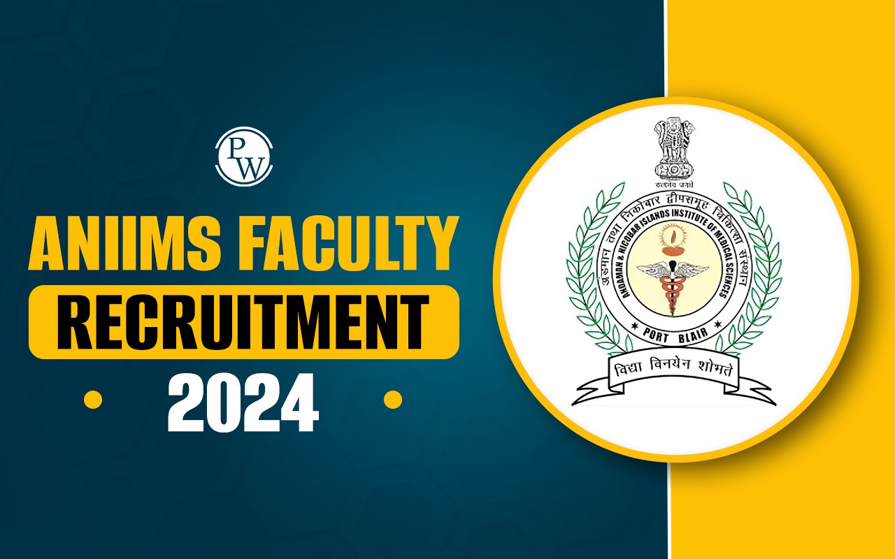 ANIIMS Faculty Recruitment 2024