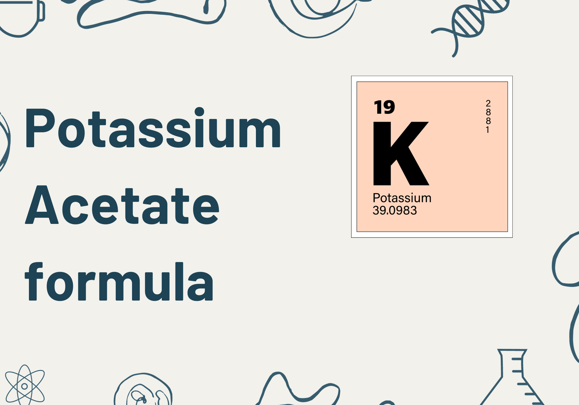 Potassium Acetate Formula, Structure and Molecular Weight