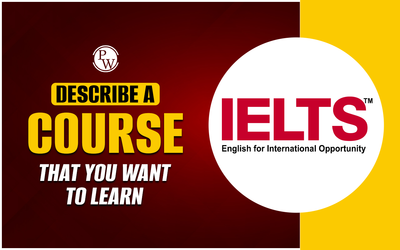 Describe a Course that You Want to Learn