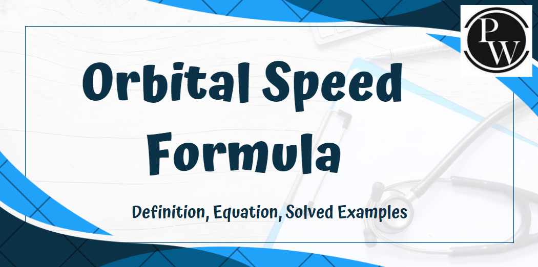 Orbital Speed Formula