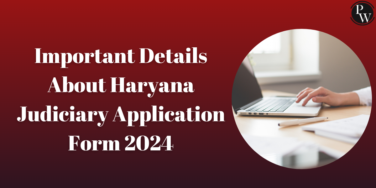 Haryana Judiciary Application Form 2024