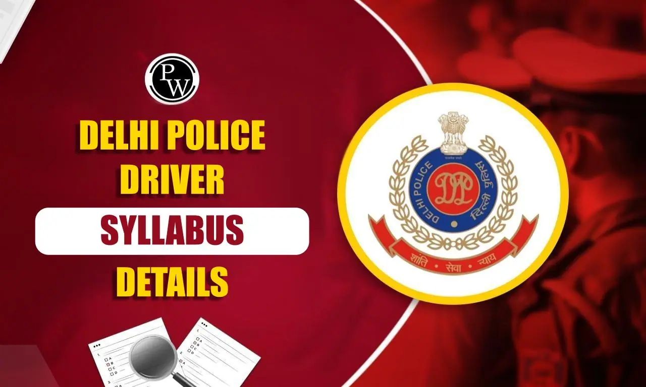 Delhi Police Driver Syllabus 2025