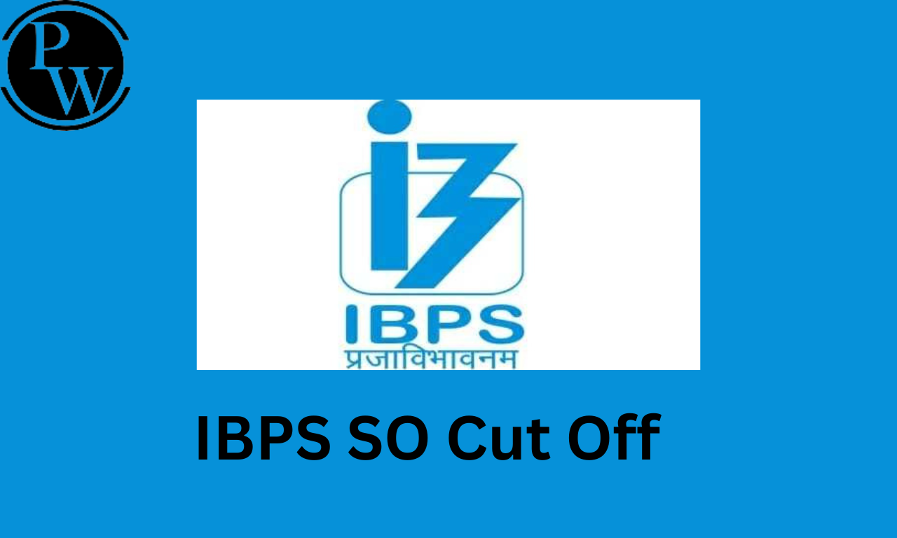 IBPS SO Mains Cut Off 2024