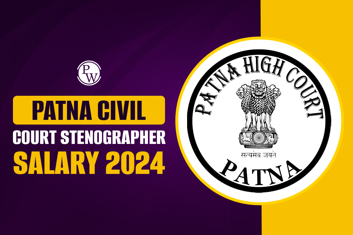 Patna Civil Court Stenographer Salary 2024