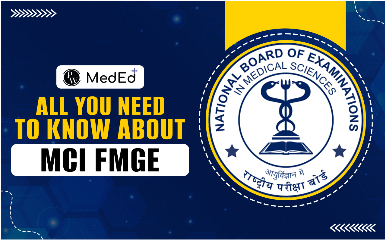 All You Need to Know About MCI FMGE 2024 Exam