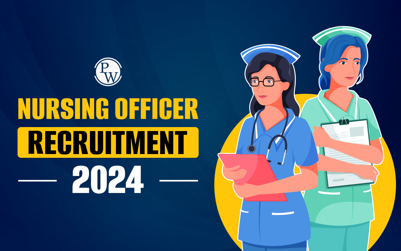 Nursing Officer Recruitment 2024