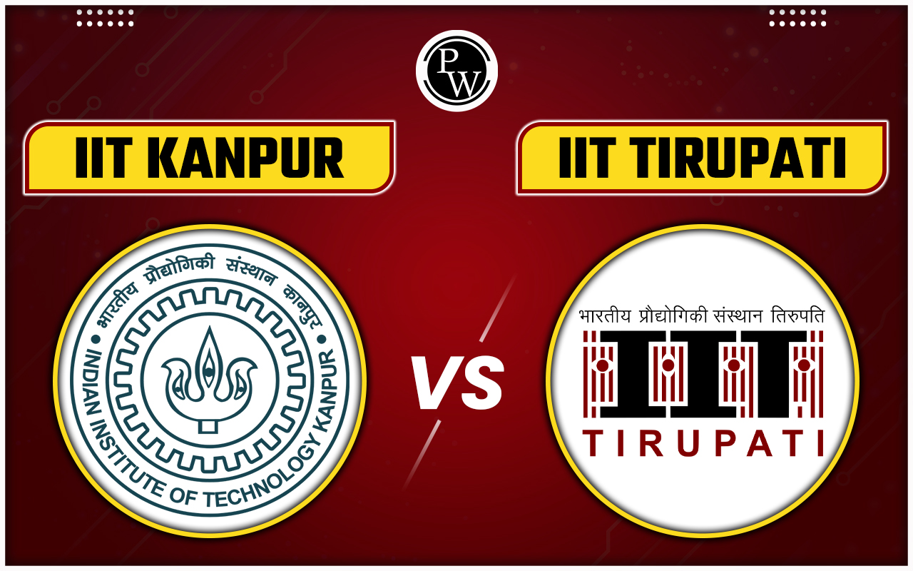 IIT Kanpur vs IIT Tirupati