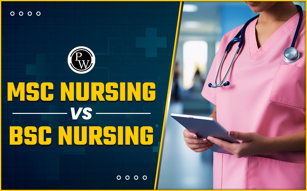 M.Sc. Nursing vs B.Sc. Nursing