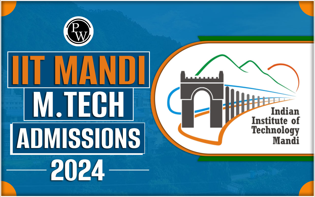 IIT Mandi M.Tech Admission 2024