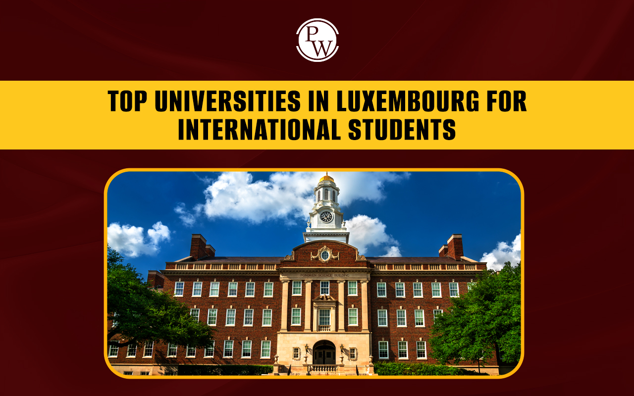 Top Universities in Luxembourg for International Students