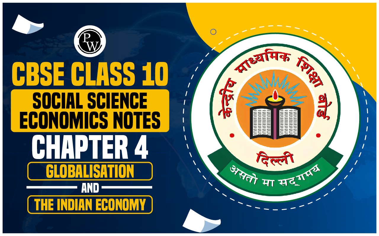 CBSE Class 10 Social Science Economics Notes Chapter 4