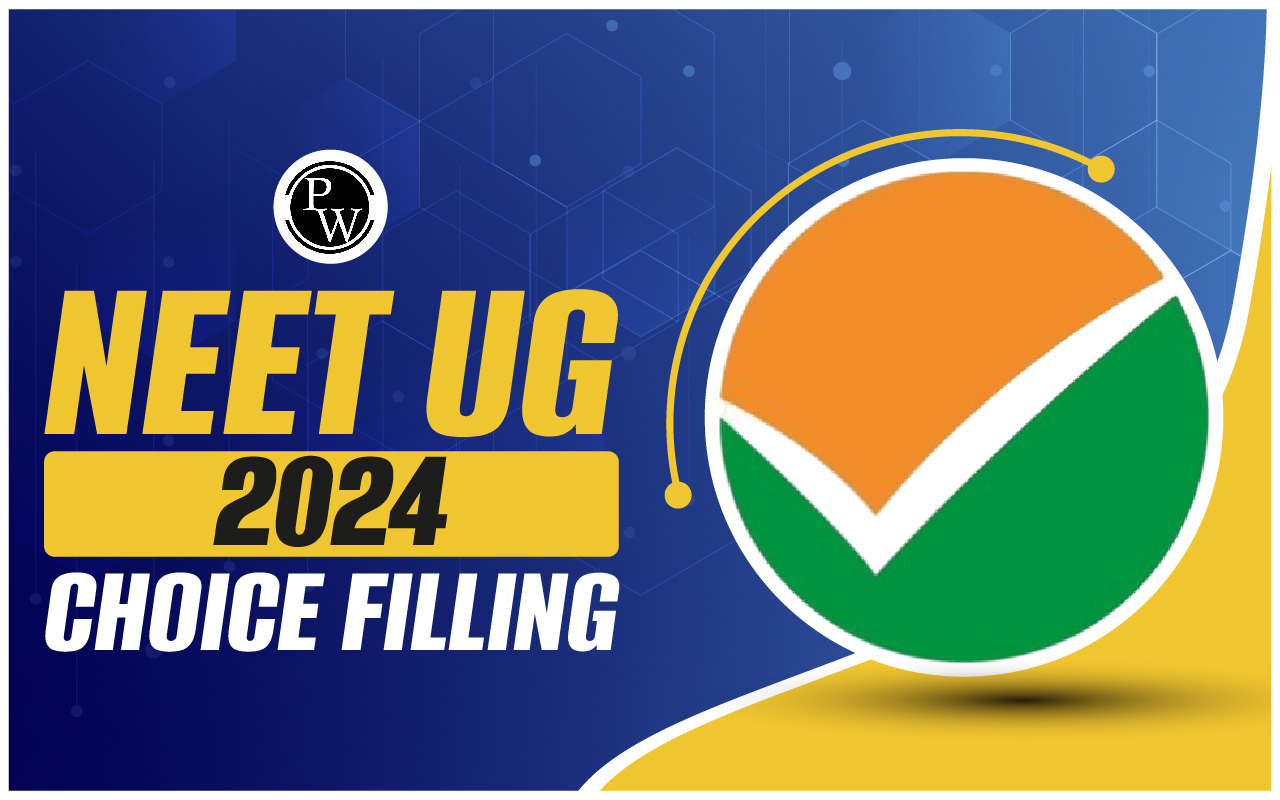 NEET UG 2024 Choice Filling