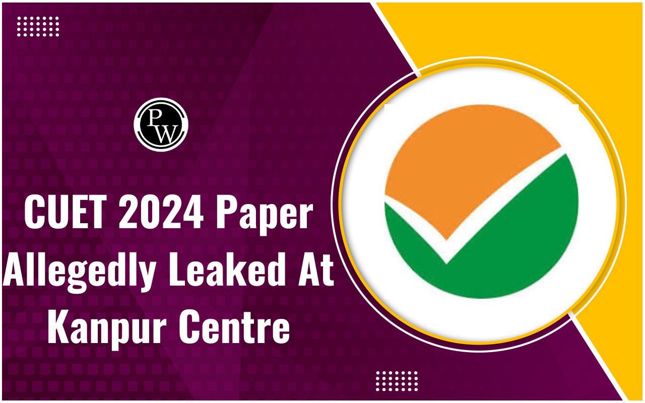 CUET 2024 Paper Allegedly Leaked At Kanpur Centre