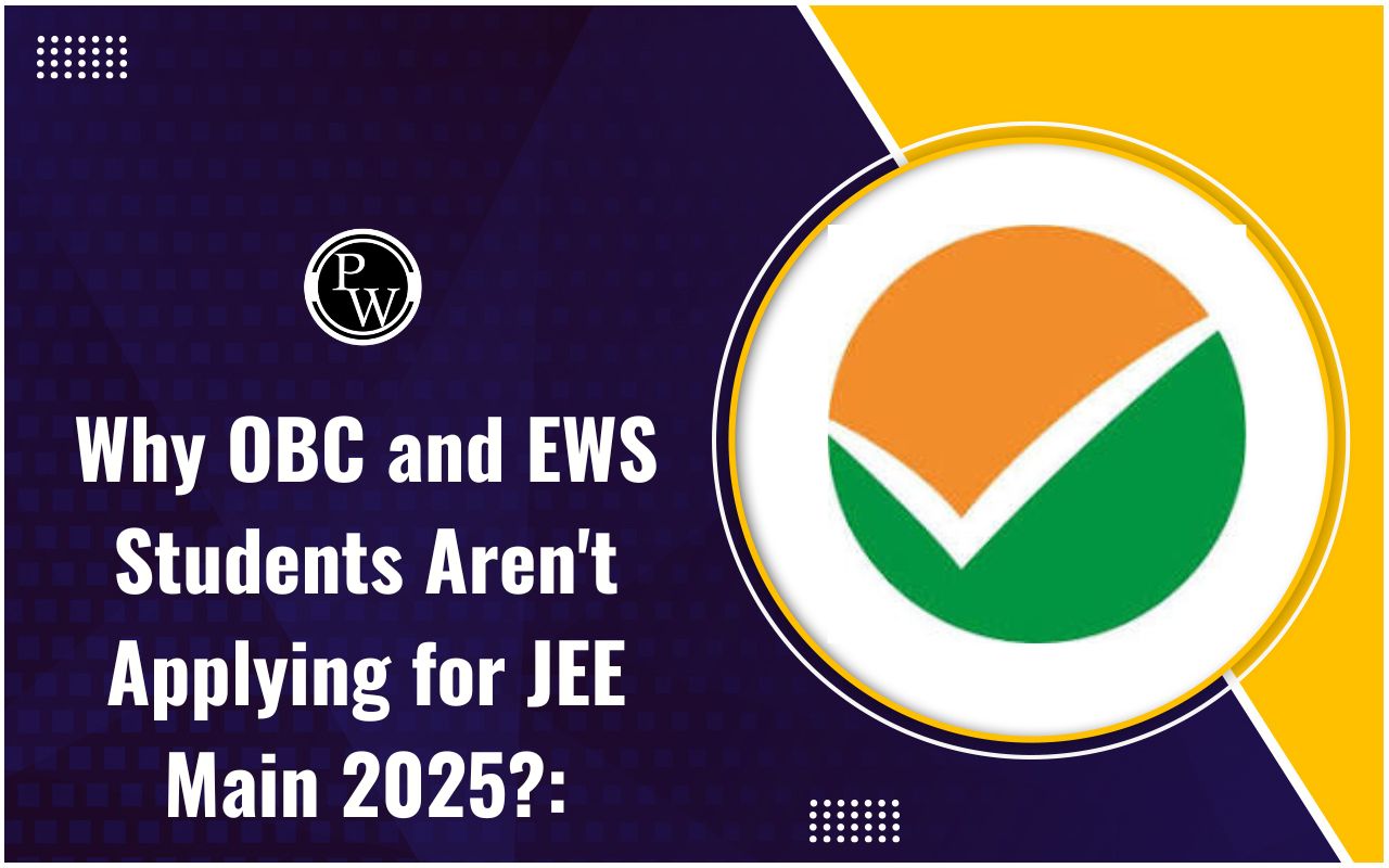 Why OBC and EWS Students Aren’t Applying for JEE Main 2025