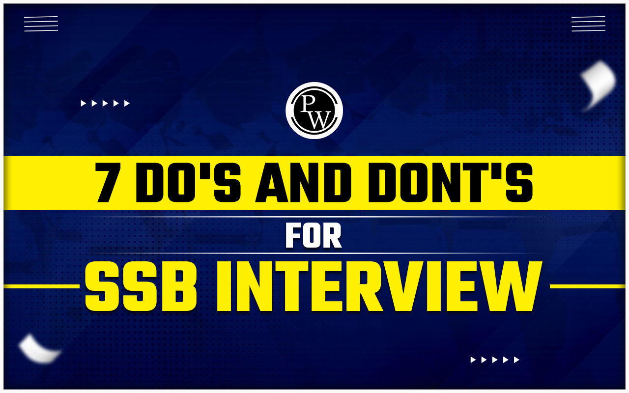 7 Do's And Dont's For SSB Interview