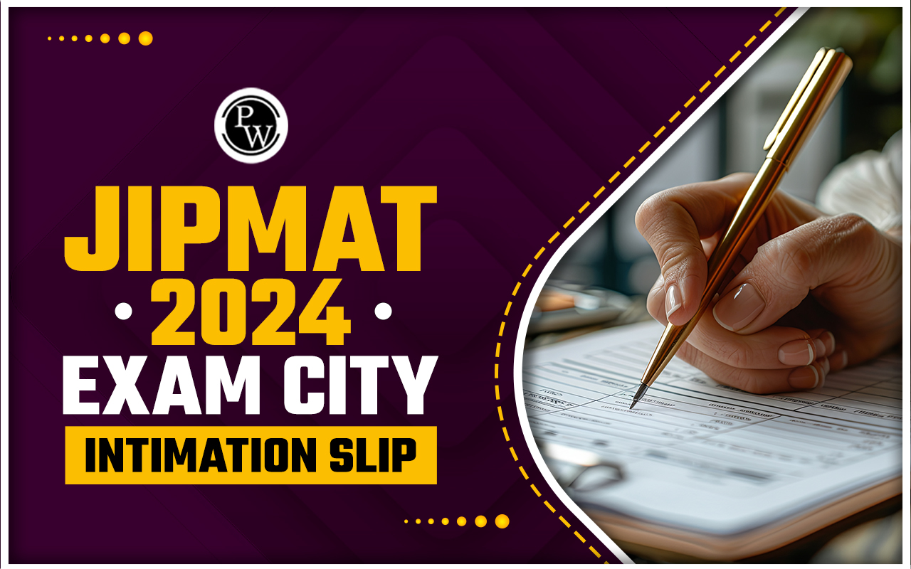 JIPMAT 2024 Exam City Intimation Slip OUT; Admit Cards Released