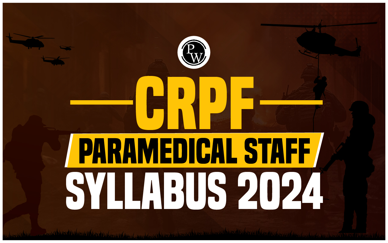 CRPF Paramedical Staff Syllabus 2024